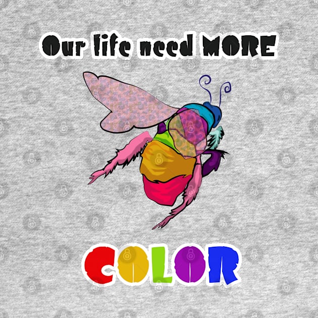 Our life need more COLOR by Philippians413